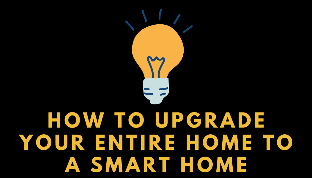 How To Upgrade Your Entire Home To A Smart Home - Expert Electrician!