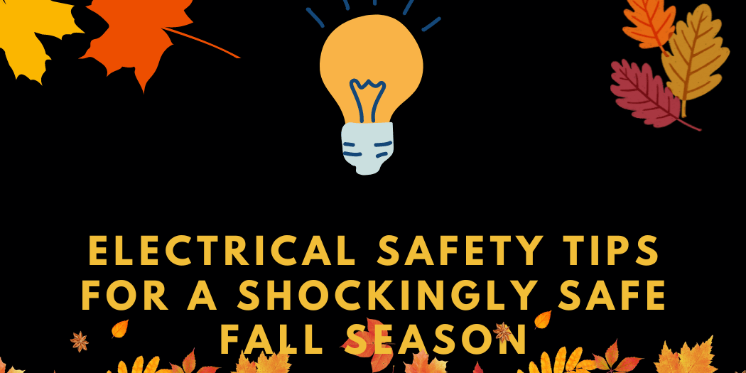 Electrical Safety Tips for a Shockingly Safe Fall Season - AC Electric